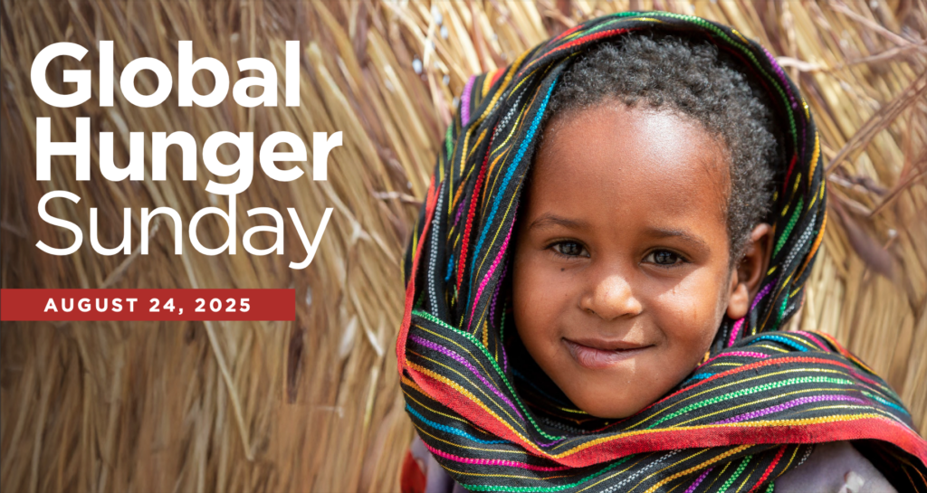 Global Hunger Sunday, August 24, provides opportunity for churches to support gospel-centered hunger relief ministry